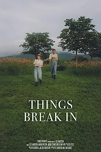Постер к фильму «Things Break In (2017)»