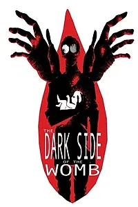 Главный постер фильма «The Dark Side of the Womb (2017)»