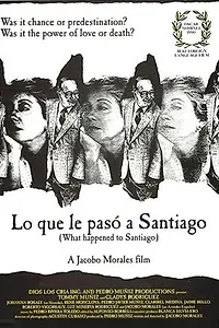 Постер к фильму «Что случилось с Сантьяго (1989)»