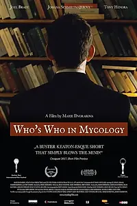 Главный постер мультфильма «Who's Who in Mycology (2016)»