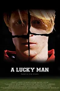 Постер к фильму «A Lucky Man (2017)»