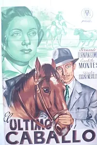 Главный постер фильма «Последняя лошадь (1950)»