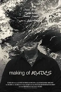 Постер к фильму «Making of Waves (2017)»