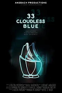 Постер к фильму «33 Cloudless Blue (2017)»