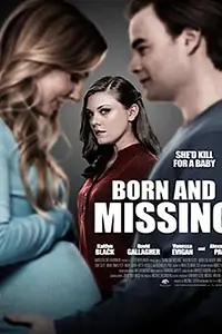 Постер к фильму «Born and Missing (2017)»