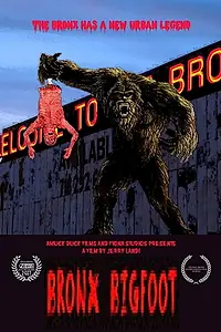 Главный постер фильма «Bronx Bigfoot (2016)»