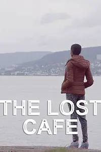 Главный постер фильма «The Lost Café (2018)»