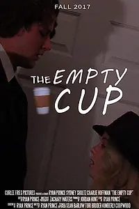 Постер к фильму «The Empty Cup (2017)»