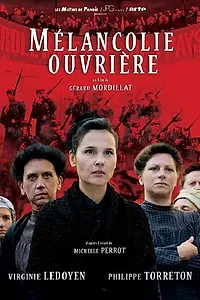 Постер к фильму «Mélancolie ouvrière (2017)»