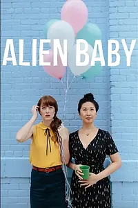 Главный постер фильма «Alien Baby (2018)»