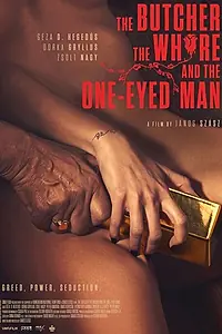 Главный постер фильма «The butcher, the whore and the one-eyed man (2017)»