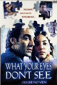 Постер к фильму «Глаза, которые не видят (2000)»