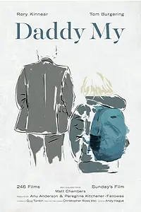 Постер к фильму «Daddy My (2016)»