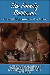 Главный постер фильма «The Family Robinson (2017)»