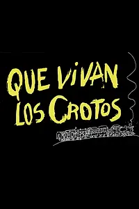 Постер к фильму «¡Que vivan los crotos! (1995)»