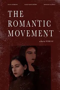Постер к фильму «The Romantic Movement (2017)»
