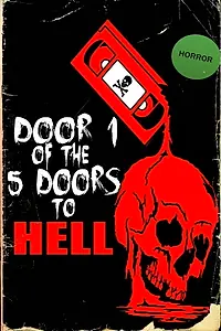 Главный постер фильма «Door 1 of the 5 Doors to Hell (2017)»