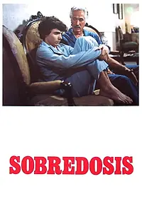 Постер к фильму «Sobredosis (1986)»