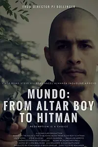 Главный постер фильма «Mundo: From Altar Boy to Hitman (2018)»