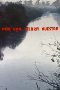 Постер к фильму «Por una tierra nuestra (1985)»