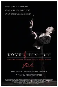 Постер к фильму «Love & Justice: In the Footsteps of Beethoven's Rebel Opera (2023)»