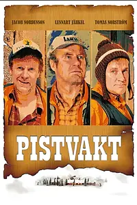 Главный постер фильма «Pistvakt (2005)»