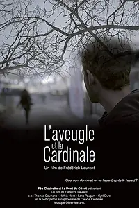 Главный постер фильма «L'aveugle et la Cardinale (2017)»