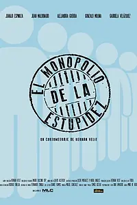 Постер к фильму «Монополия на глупость (2017)»