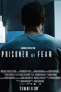 Главный постер фильма «Prisoner of Fear (2017)»
