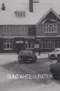 Постер к фильму «Blind White Duration (1968)»