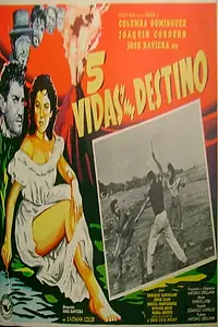 Главный постер фильма «Cinco vidas y un destino (1957)»