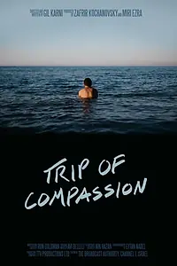 Главный постер фильма «Trip of Compassion (2017)»