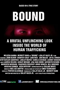 Постер к фильму «BOUND: A Brutal Unflinching Glimpse Into the World of Human Trafficking»
