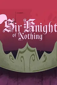 Главный постер мультфильма «Sir Knight of Nothing (2015)»