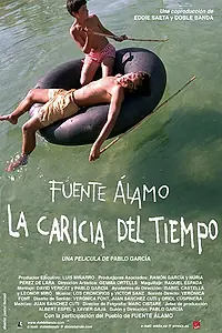 Главный постер фильма «Fuente Álamo, la caricia del tiempo (2002)»