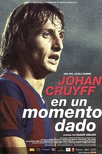 Главный постер фильма «Johan Cruijff - En un momento dado (2004)»