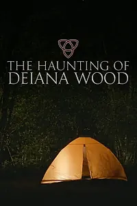 Постер к фильму «The Haunting of Deiana Wood (2017)»