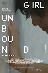 Главный постер фильма «Girl Unbound: The War to Be Her (2016)»
