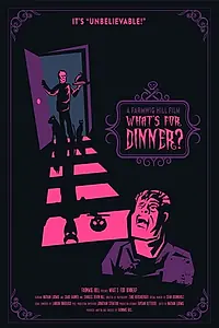 Постер к фильму «What's for Dinner? (2017)»