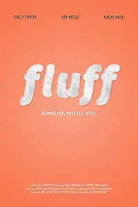 Постер к фильму «Fluff (2017)»