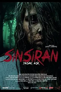 Главный постер фильма «Sinsiran: Yasak ask (2017)»