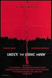 Постер к фильму «Under the Killing Moon (2017)»