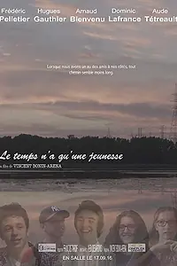 Постер к фильму «Le temps n'a qu'une jeunesse (2016)»