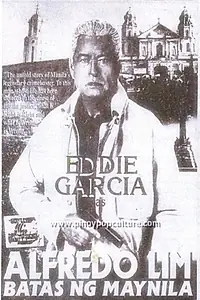 Главный постер фильма «Alfredo Lim: Batas ng Maynila (1995)»