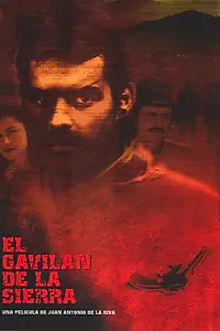 Постер к фильму «El gavilán de la sierra (2002)»