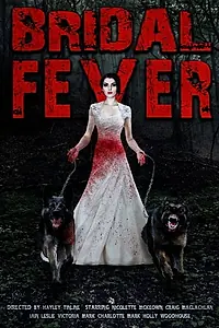Постер к фильму «Bridal Fever (2017)»