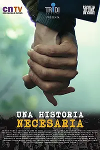 Постер к фильму «Una Historia Necesaria (2017)»