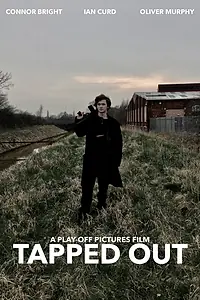 Главный постер фильма «Tapped Out (2017)»