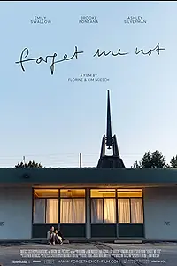 Постер к фильму «Forget Me Not (2017)»