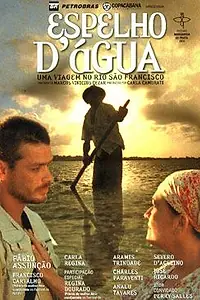 Постер к фильму «Водное зеркало: Путешествие по реке Сан-Франсиску (2004)»